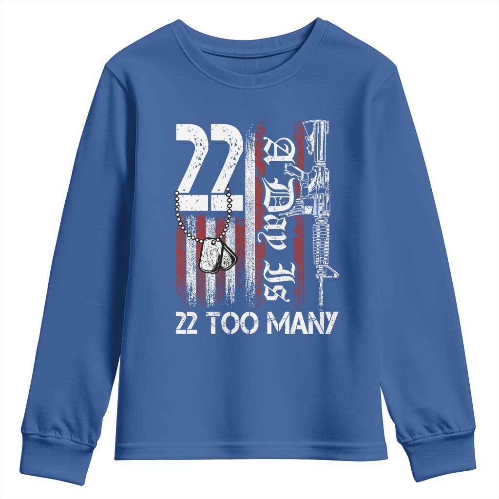 Suicide Awareness PTSD Veteran Youth Sweatshirt 22 A Day Is Too Many Vintage American Flag TS11 Royal Blue Print Your Wear