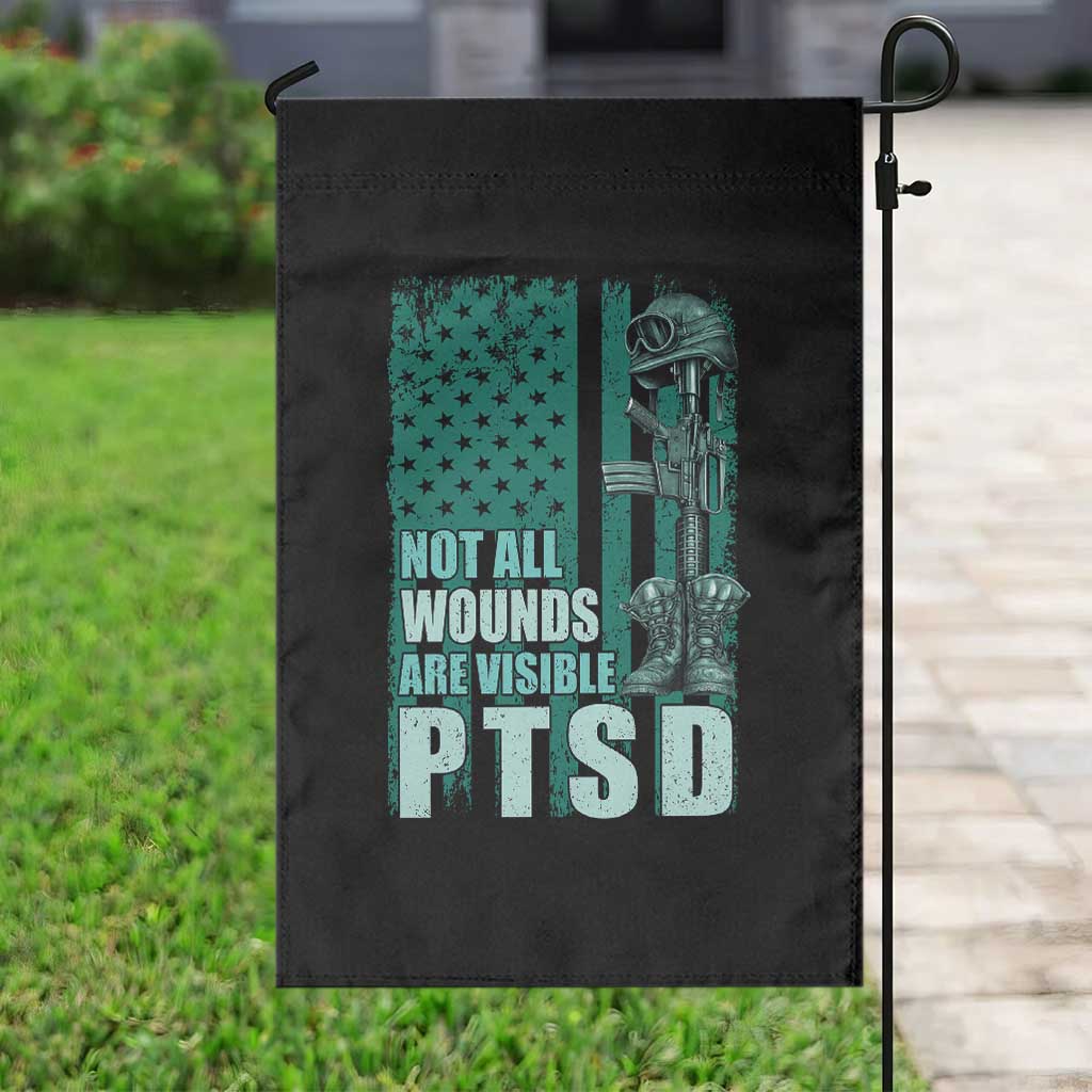 PTSD Awareness Not All Wounds Are Visible Garden Flag PTSD Veteran Military Soldier TS11 Print Your Wear