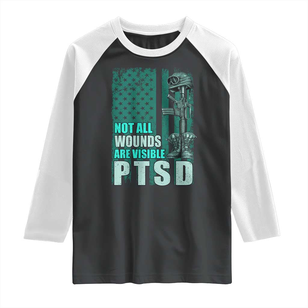 PTSD Awareness Not All Wounds Are Visible Raglan Shirt PTSD Veteran Military Soldier TS11 Black White Print Your Wear