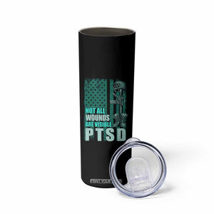 PTSD Awareness Not All Wounds Are Visible Skinny Tumbler PTSD Veteran Military Soldier TS11 Print Your Wear