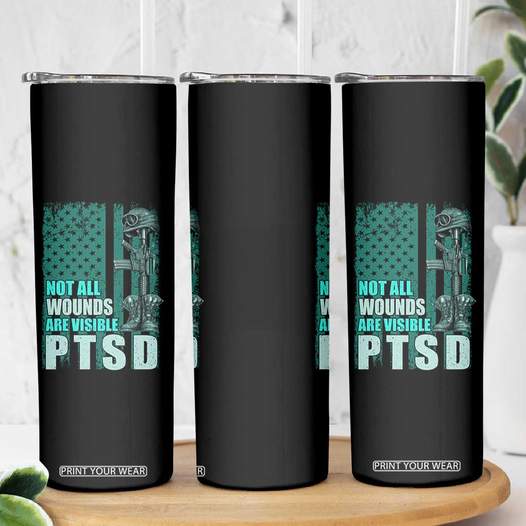 PTSD Awareness Not All Wounds Are Visible Skinny Tumbler PTSD Veteran Military Soldier TS11 Print Your Wear