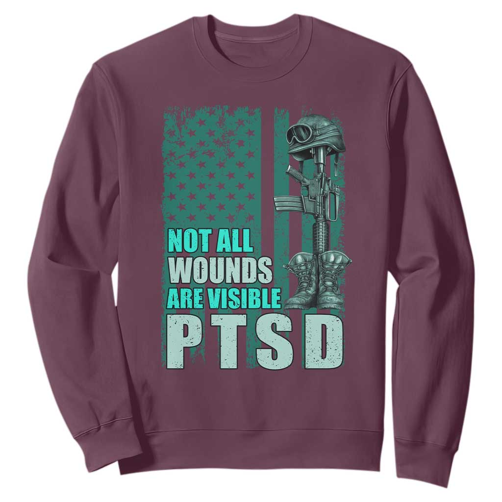 PTSD Awareness Not All Wounds Are Visible Sweatshirt PTSD Veteran Military Soldier TS11 Maroon Print Your Wear