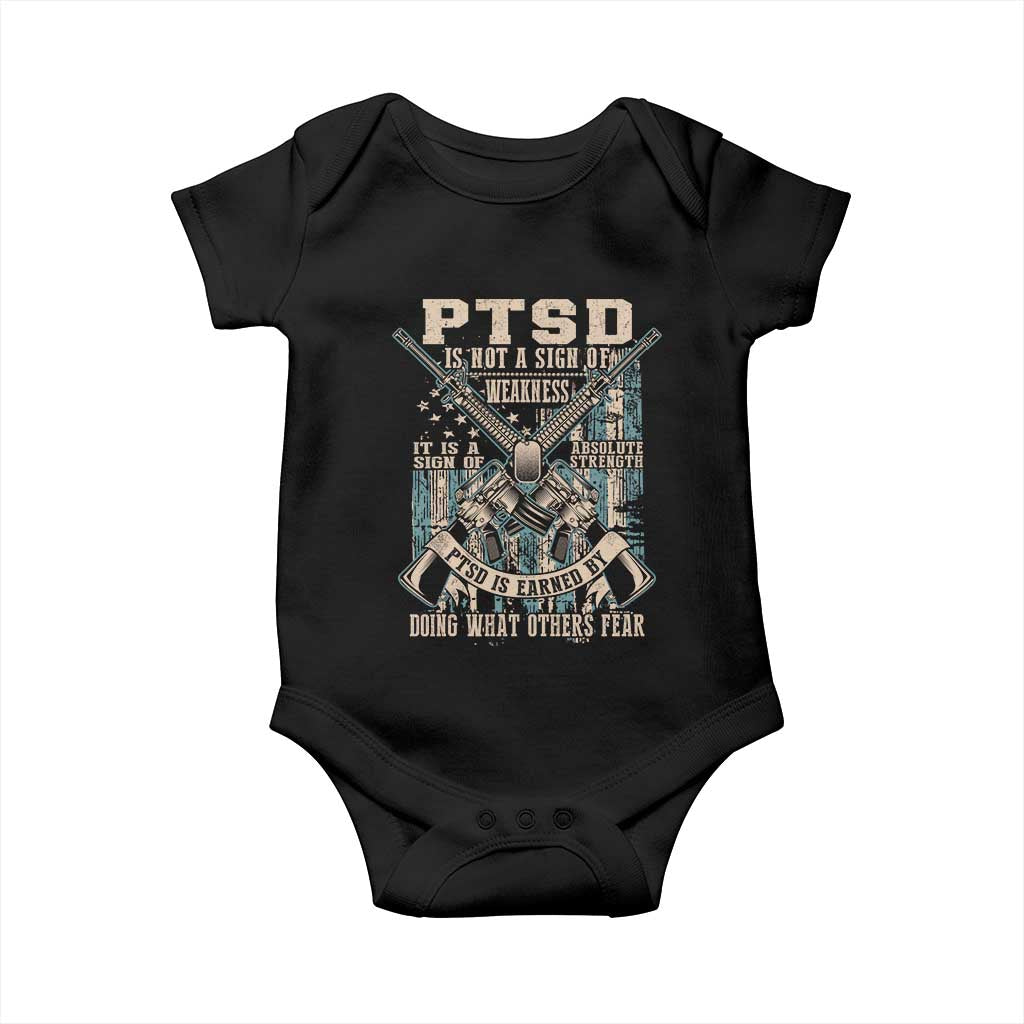 PTSD Veteran Baby Onesie PTSD Is Not A Sign Of Weakness It Is A Sign Of Absolute Strength TS11 Black Print Your Wear
