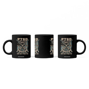 PTSD Veteran Coffee Mug PTSD Is Not A Sign Of Weakness It Is A Sign Of Absolute Strength TS11 Print Your Wear
