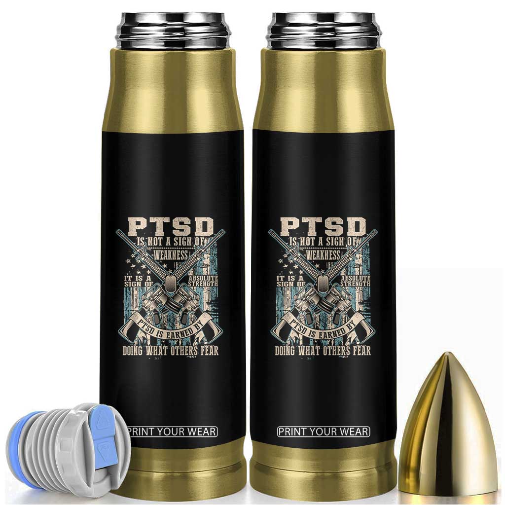 PTSD Veteran Bullet Tumbler PTSD Is Not A Sign Of Weakness It Is A Sign Of Absolute Strength TS11 Black Print Your Wear