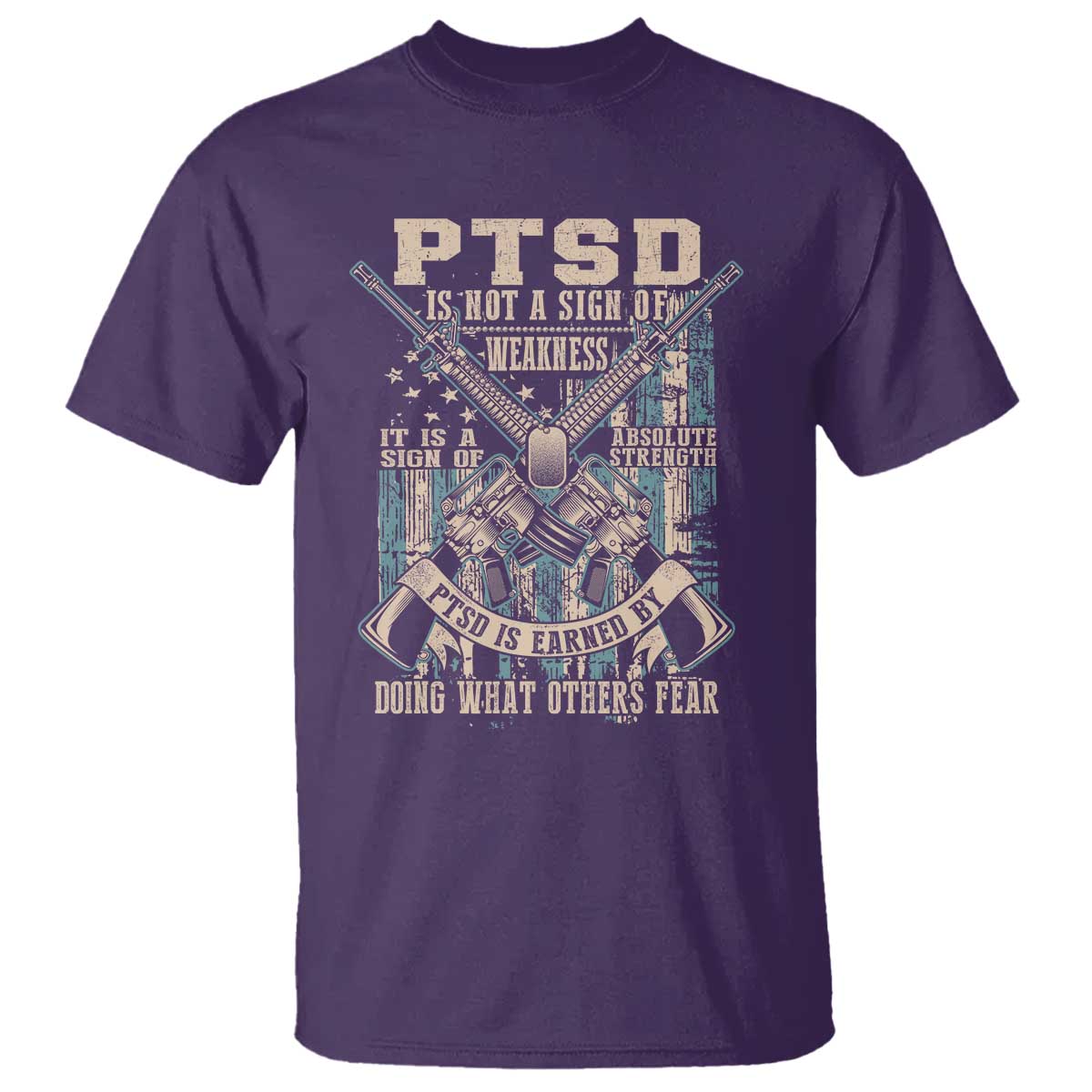 PTSD Veteran T Shirt PTSD Is Not A Sign Of Weakness It Is A Sign Of Absolute Strength TS11 Purple Print Your Wear