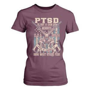 PTSD Veteran T Shirt For Women PTSD Is Not A Sign Of Weakness It Is A Sign Of Absolute Strength TS11 Maroon Print Your Wear