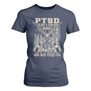 PTSD Veteran T Shirt For Women PTSD Is Not A Sign Of Weakness It Is A Sign Of Absolute Strength TS11 Navy Print Your Wear