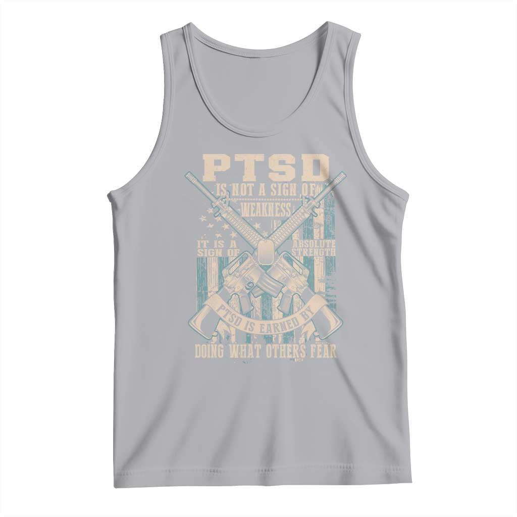 PTSD Veteran Tank Top PTSD Is Not A Sign Of Weakness It Is A Sign Of Absolute Strength TS11 Athletic Heather Print Your Wear
