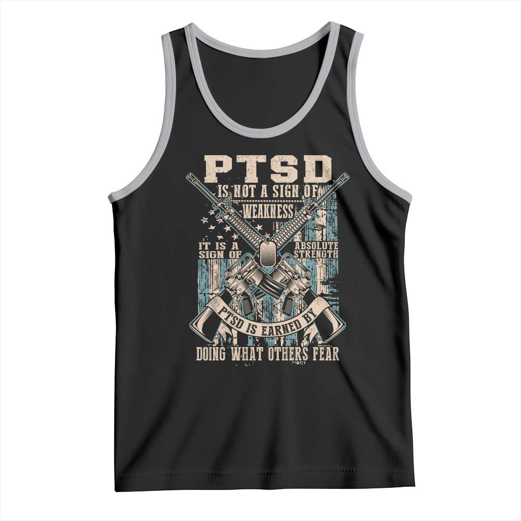 PTSD Veteran Tank Top PTSD Is Not A Sign Of Weakness It Is A Sign Of Absolute Strength TS11 Black Athletic Heather Print Your Wear