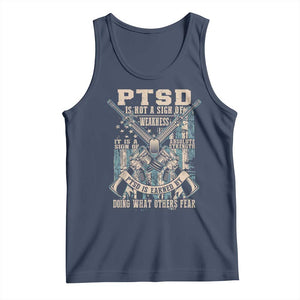 PTSD Veteran Tank Top PTSD Is Not A Sign Of Weakness It Is A Sign Of Absolute Strength TS11 Navy Print Your Wear