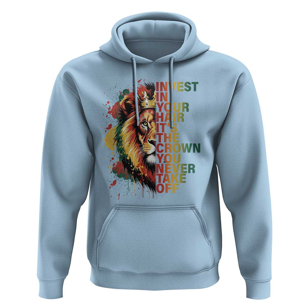 Rasta Lion Hoodie Invest In Your Hair It's The Crown You Never Take Off Jamaican Pride TS11 Light Blue Print Your Wear