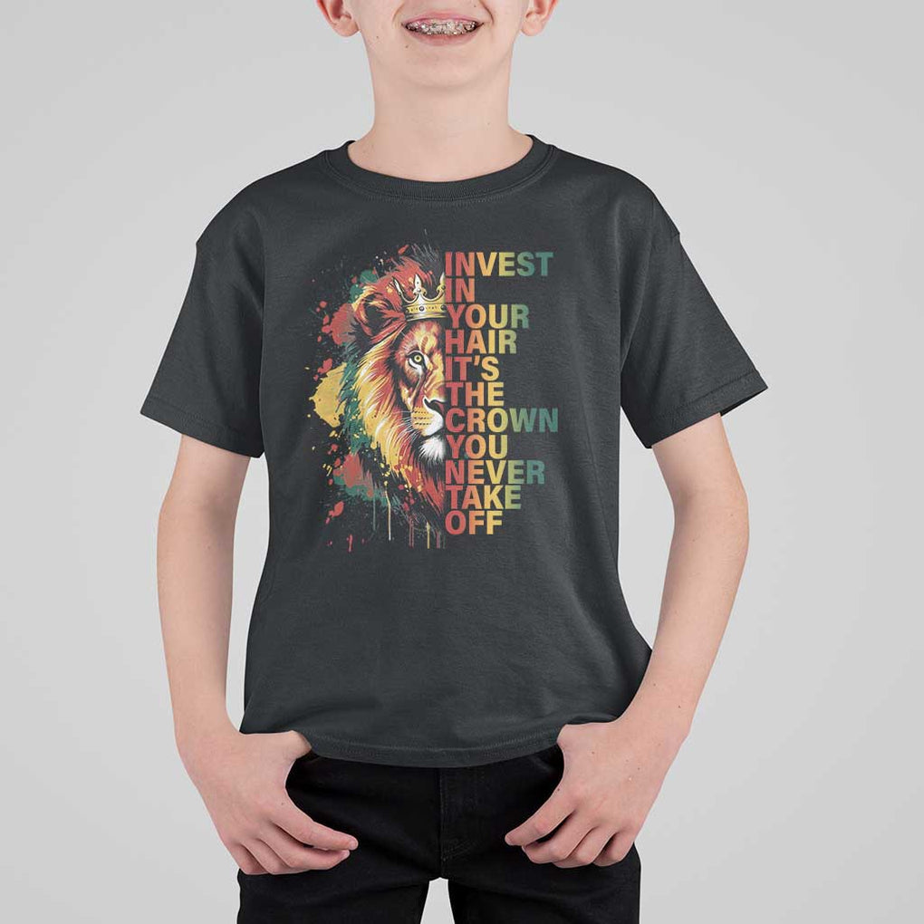 Rasta Lion T Shirt For Kid Invest In Your Hair It's The Crown You Never Take Off Jamaican Pride TS11 Black Print Your Wear