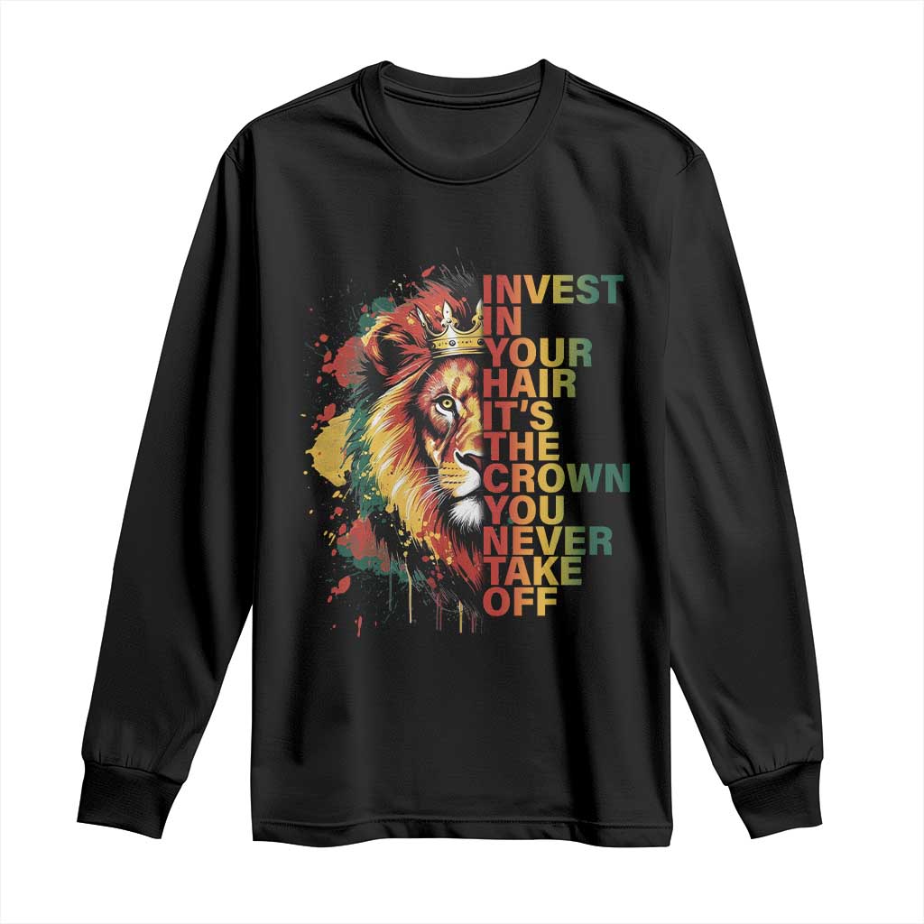 Rasta Lion Long Sleeve Shirt Invest In Your Hair It's The Crown You Never Take Off Jamaican Pride TS11 Black Print Your Wear