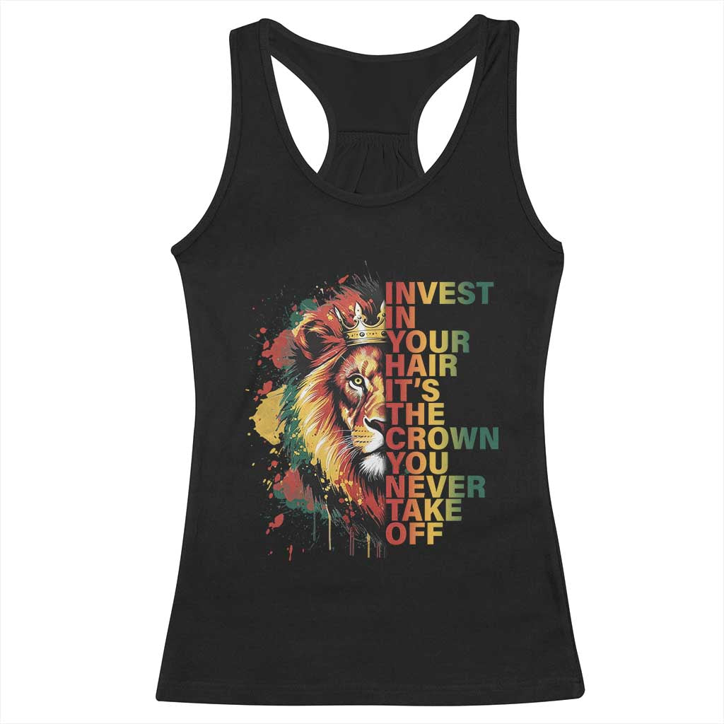 Rasta Lion Racerback Tank Top Invest In Your Hair It's The Crown You Never Take Off Jamaican Pride TS11 Black Print Your Wear