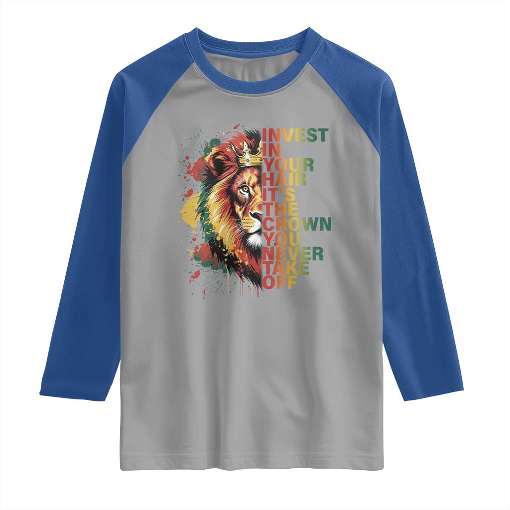 Rasta Lion Raglan Shirt Invest In Your Hair It's The Crown You Never Take Off Jamaican Pride TS11 Sport Gray Royal Print Your Wear