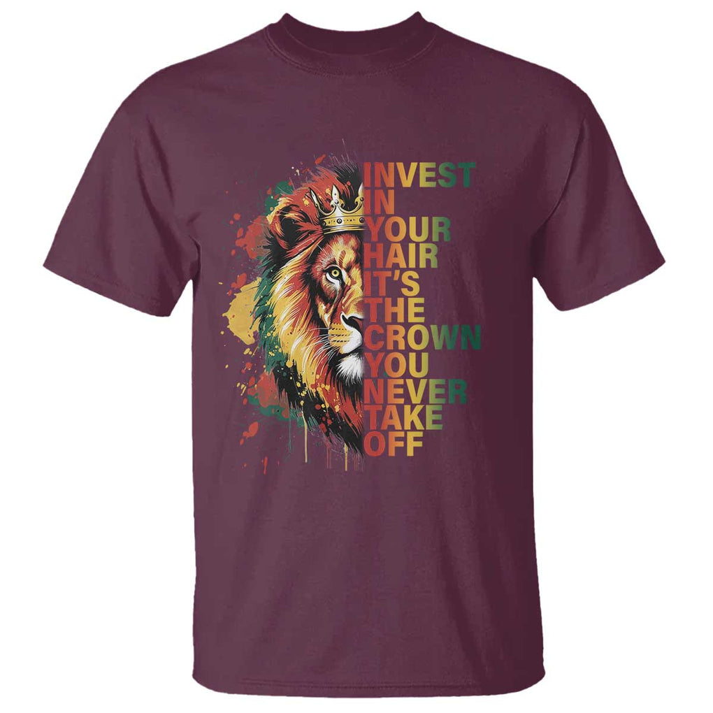 Rasta Lion T Shirt Invest In Your Hair It's The Crown You Never Take Off Jamaican Pride TS11 Maroon Print Your Wear