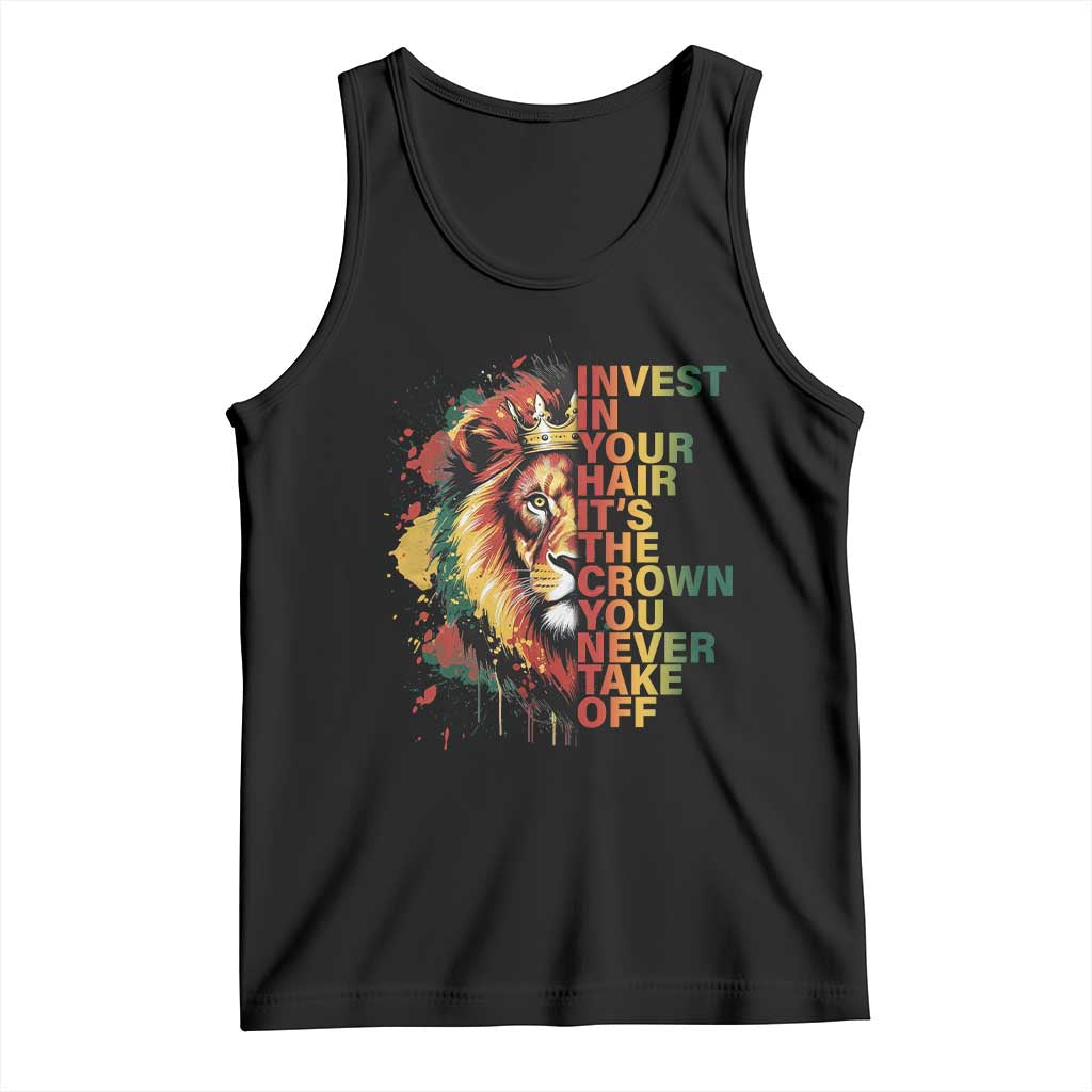 Rasta Lion Tank Top Invest In Your Hair It's The Crown You Never Take Off Jamaican Pride TS11 Black Print Your Wear