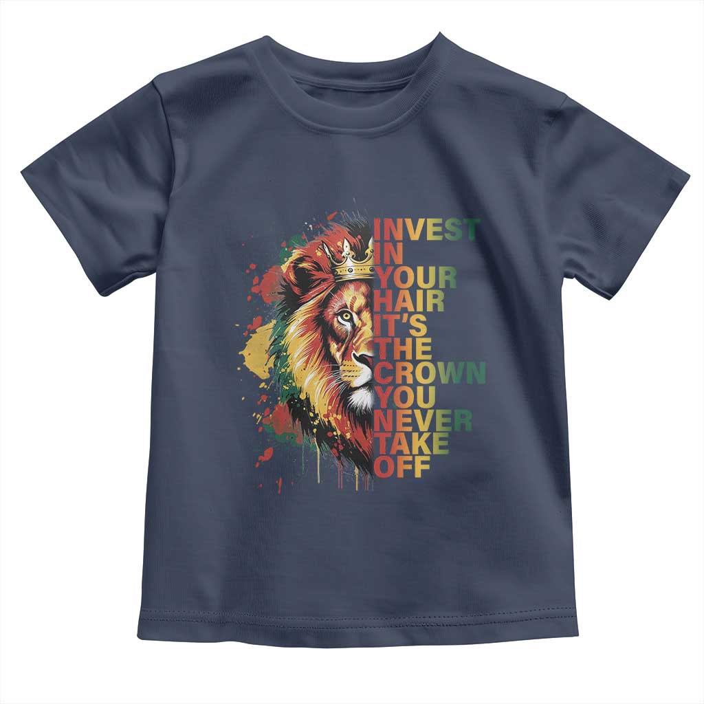 Rasta Lion Toddler T Shirt Invest In Your Hair It's The Crown You Never Take Off Jamaican Pride TS11 Navy Print Your Wear