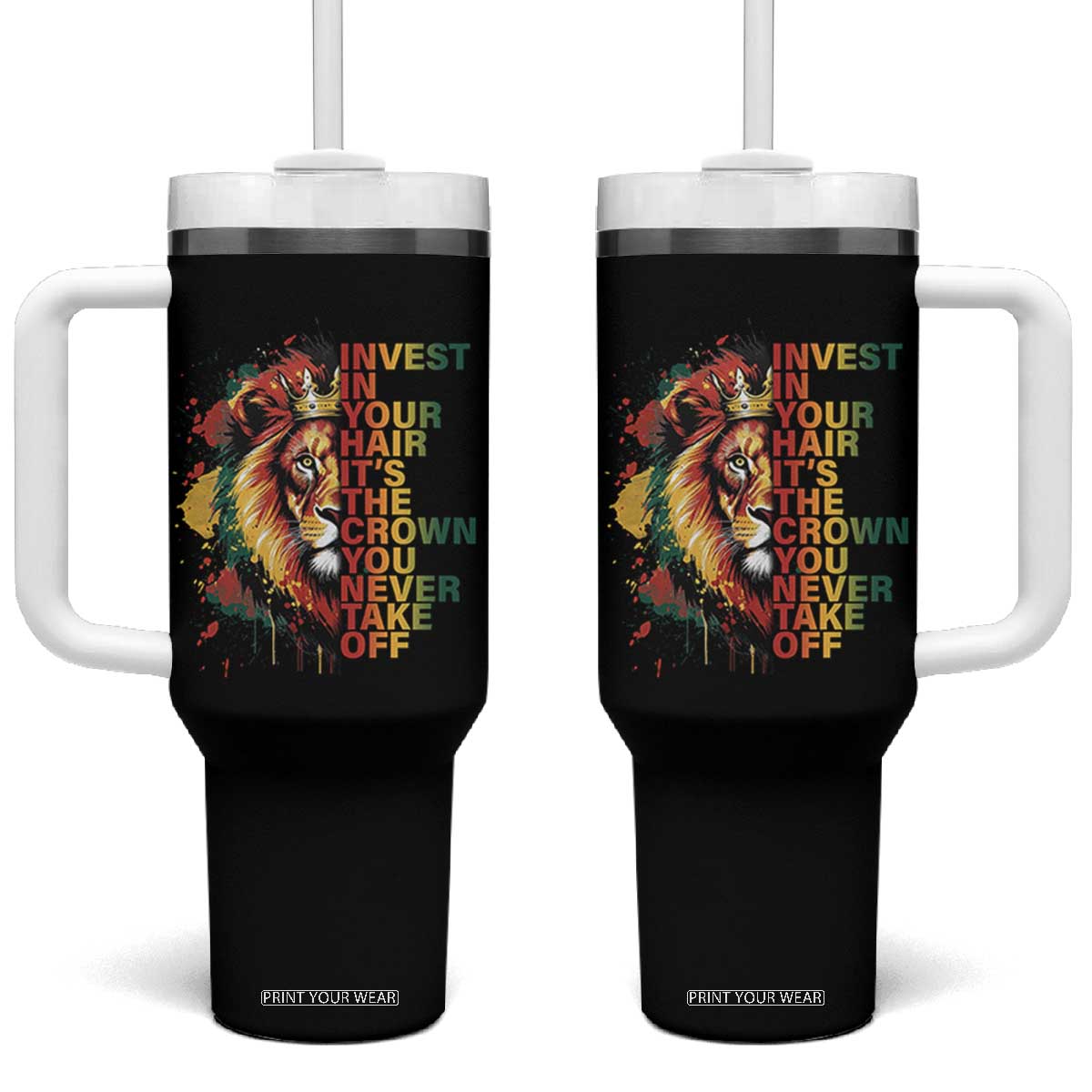 Rasta Lion Tumbler With Handle Invest In Your Hair It's The Crown You Never Take Off Jamaican Pride TS11 One Size: 40 oz Black Print Your Wear
