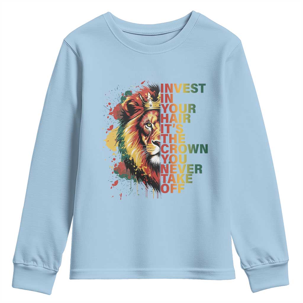 Rasta Lion Youth Sweatshirt Invest In Your Hair It's The Crown You Never Take Off Jamaican Pride TS11 Light Blue Print Your Wear
