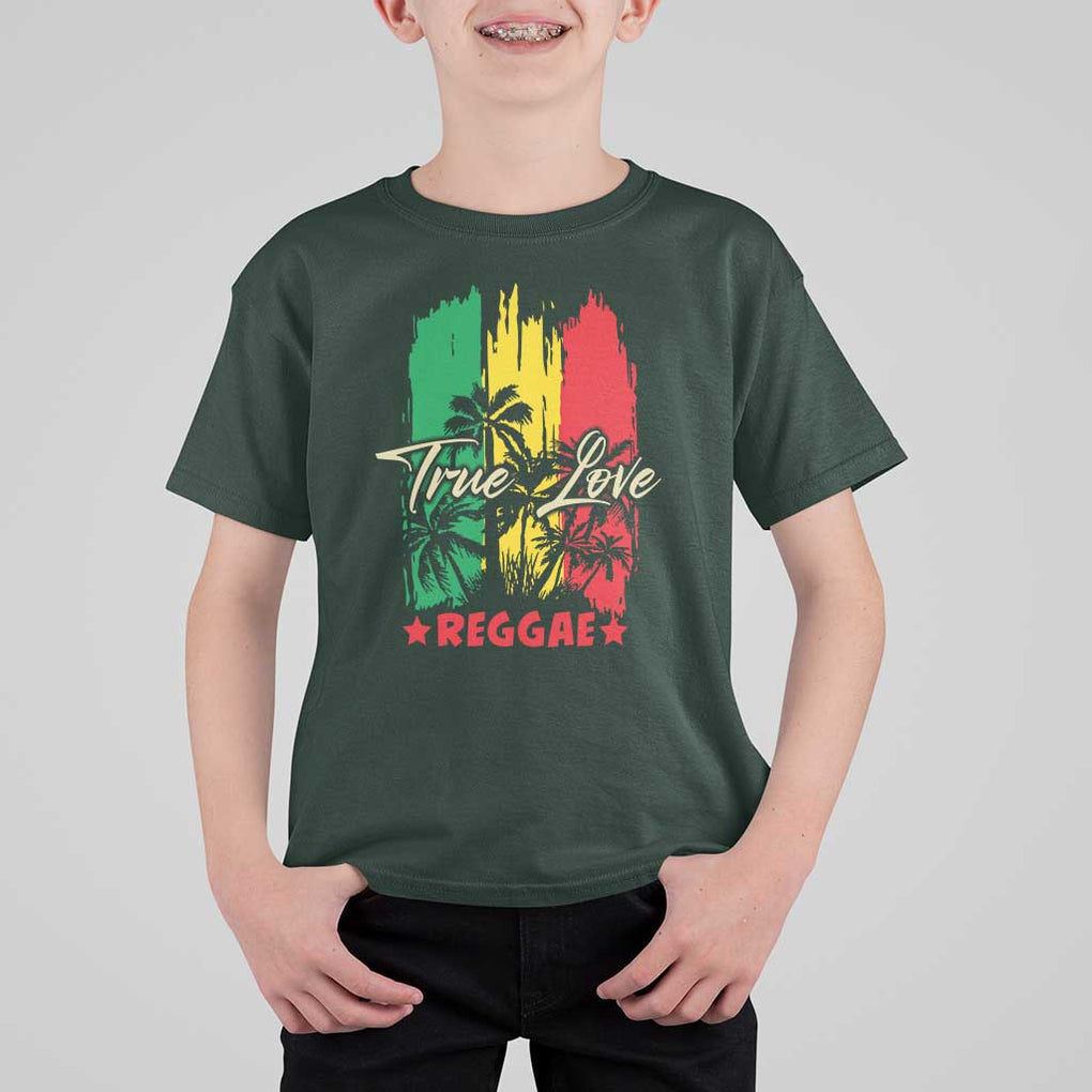 True Love Reggae T Shirt For Kid Jamaican Rasta Music Palm Tree TS11 Dark Forest Green Print Your Wear