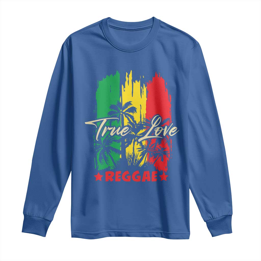 True Love Reggae Long Sleeve Shirt Jamaican Rasta Music Palm Tree TS11 Royal Blue Print Your Wear