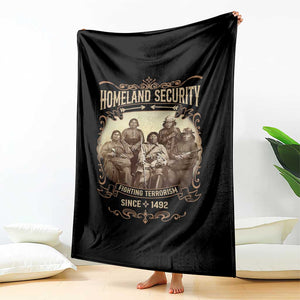 Homeland Security Fighting Terrorism Since 1492 Throw Blanket Native American History TS11 Print Your Wear