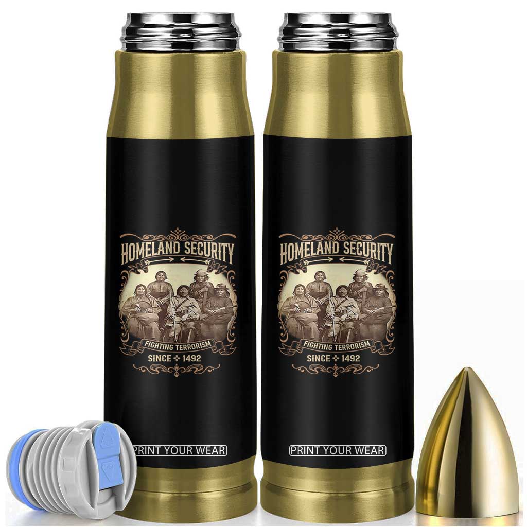 Homeland Security Fighting Terrorism Since 1492 Bullet Tumbler Native American History TS11 Black Print Your Wear