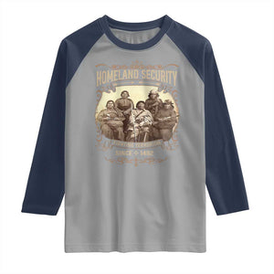 Homeland Security Fighting Terrorism Since 1492 Raglan Shirt Native American History TS11 Sport Gray Navy Print Your Wear