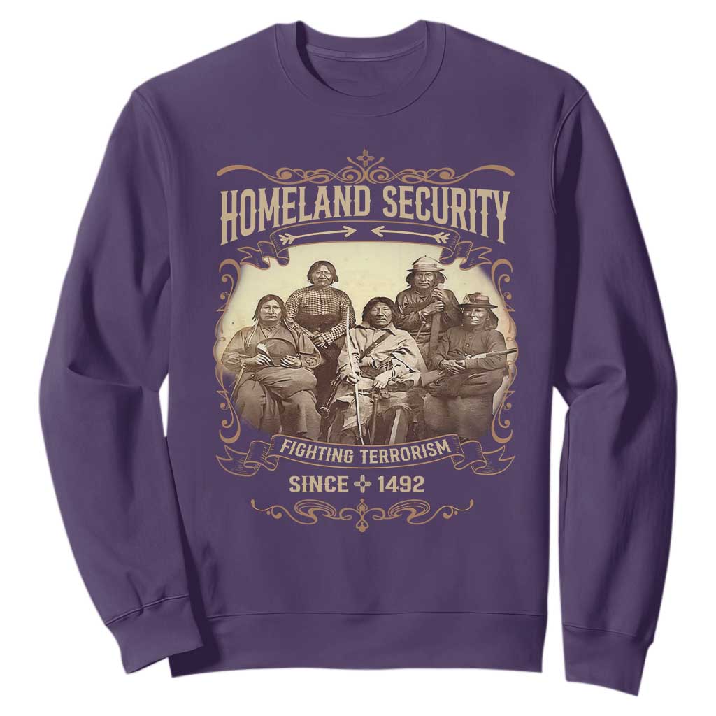 Homeland Security Fighting Terrorism Since 1492 Sweatshirt Native American History TS11 Purple Print Your Wear