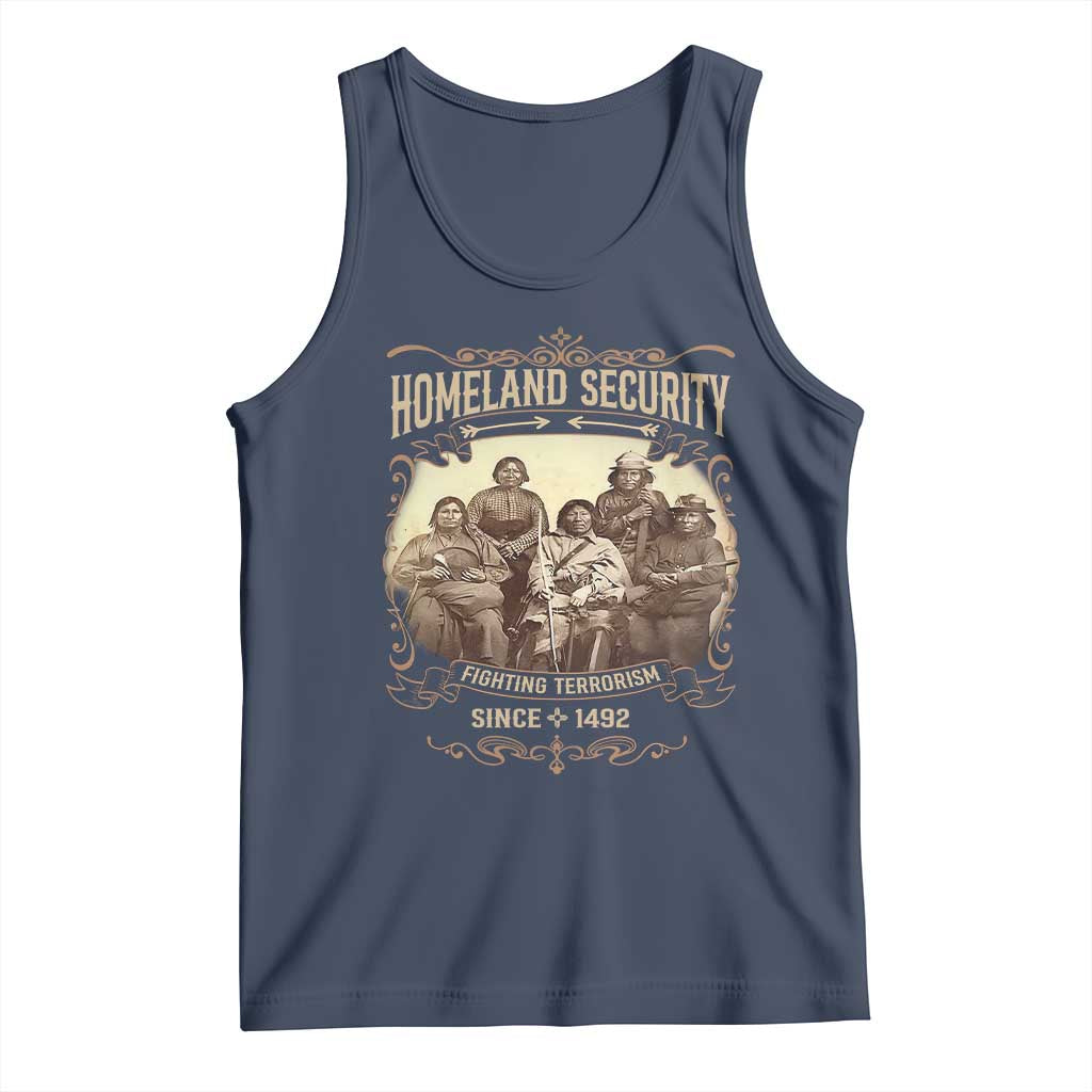 Homeland Security Fighting Terrorism Since 1492 Tank Top Native American History TS11 Navy Print Your Wear