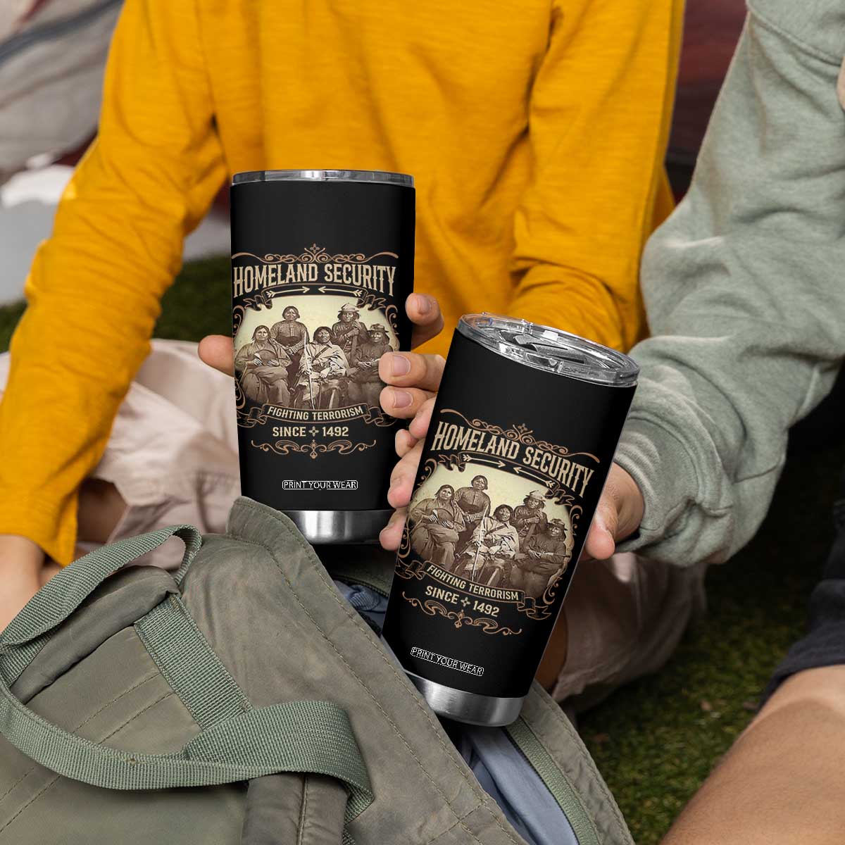 Homeland Security Fighting Terrorism Since 1492 Tumbler Cup Native American History TS11 Print Your Wear