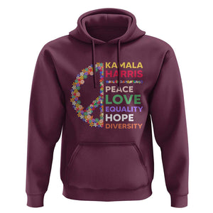 Harris Supporter Hoodie Peace Love Equality Hope Diversity Retro Flower Peace Sign TS11 Maroon Print Your Wear