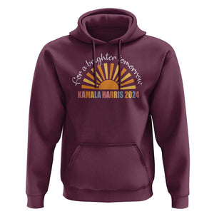 Kamala 2024 Hoodie Harris For A Brighter Tomorrow Sunshine Boho Aesthetic TS11 Maroon Print Your Wear