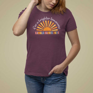 Kamala 2024 T Shirt For Women Harris For A Brighter Tomorrow Sunshine Boho Aesthetic TS11 Maroon Print Your Wear