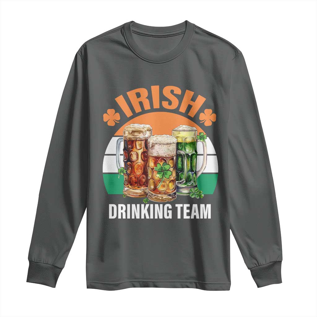 Funny Irish Drinking Team Long Sleeve Shirt St Patricks Day Vintage Beer Ireland Flag Clover TS11 Dark Heather Print Your Wear
