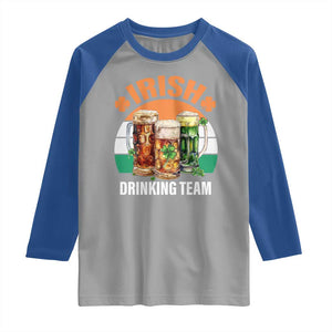 Funny Irish Drinking Team Raglan Shirt St Patricks Day Vintage Beer Ireland Flag Clover TS11 Sport Gray Royal Print Your Wear
