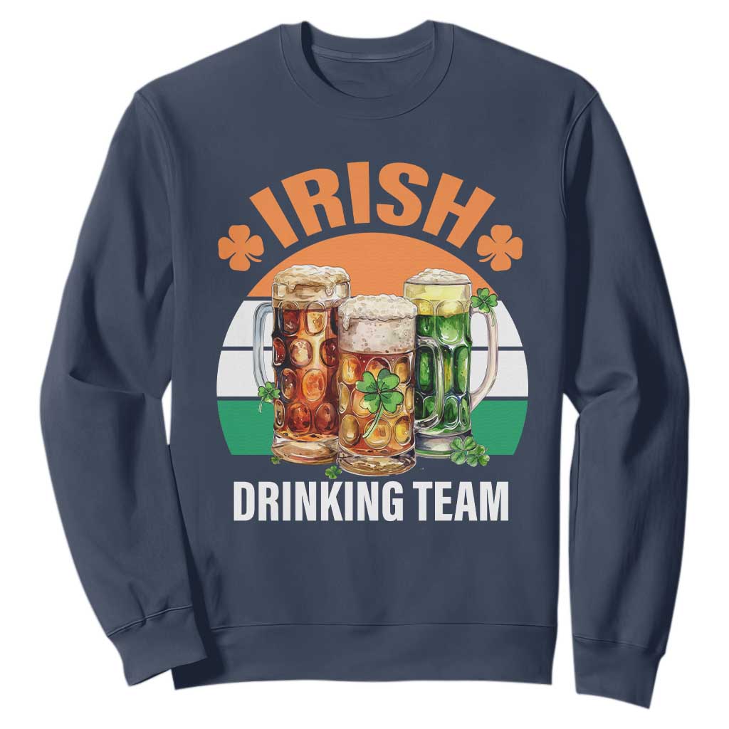 Funny Irish Drinking Team Sweatshirt St Patricks Day Vintage Beer Ireland Flag Clover TS11 Navy Print Your Wear