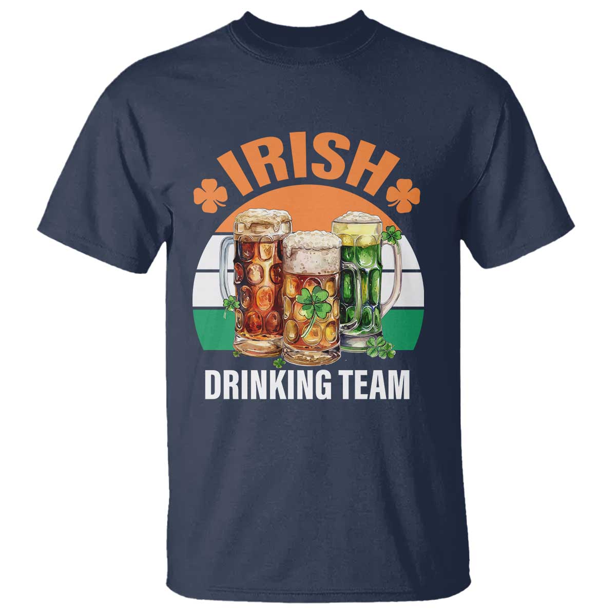 Funny Irish Drinking Team T Shirt St Patricks Day Vintage Beer Ireland Flag Clover TS11 Navy Print Your Wear