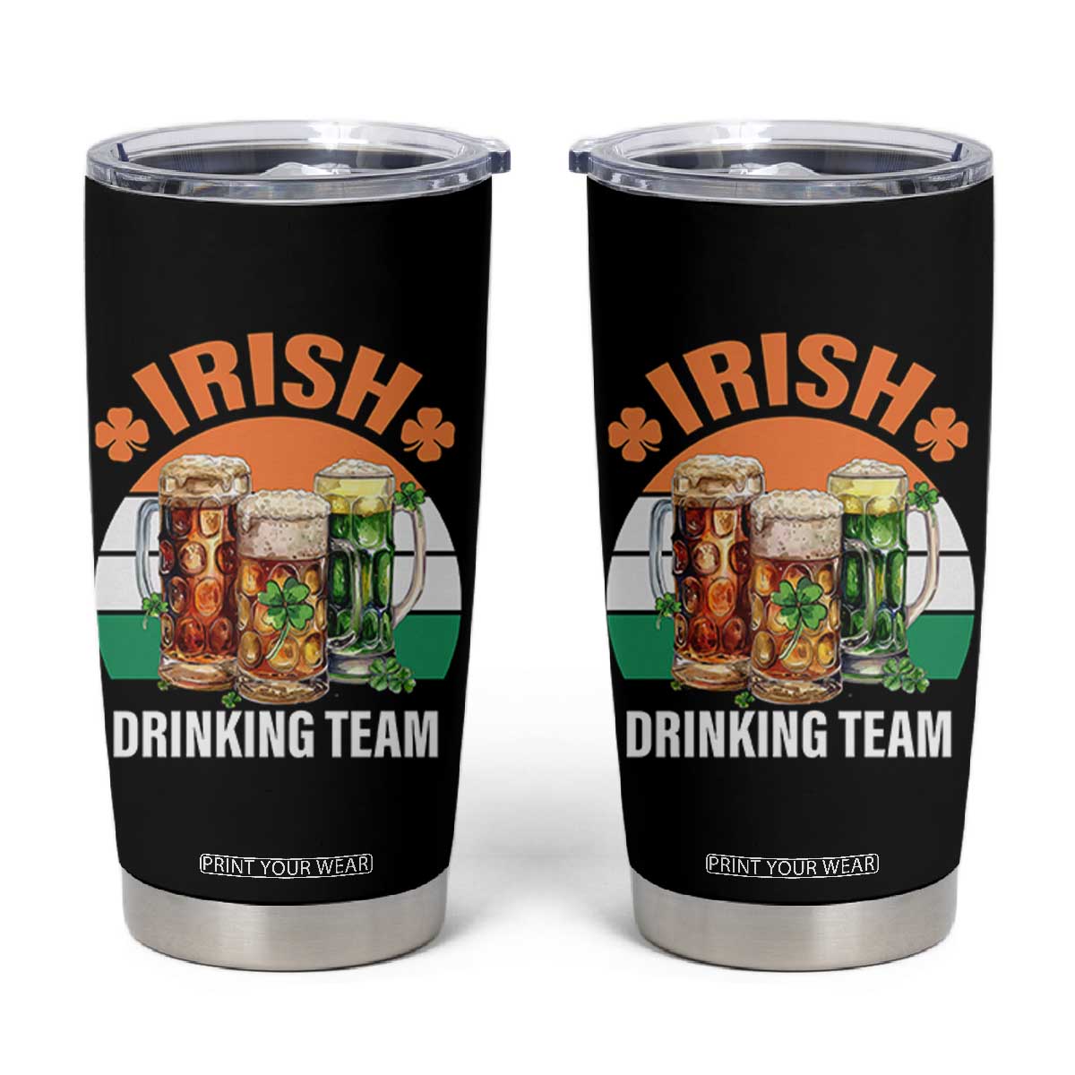 Funny Irish Drinking Team Tumbler Cup St Patricks Day Vintage Beer Ireland Flag Clover TS11 Black Print Your Wear