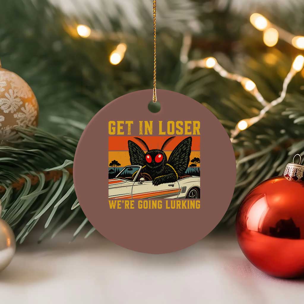 Get In Loser We Are Going Lurking Funny Mothman Ceramic Ornament Cryptozoology Cryptid Lover