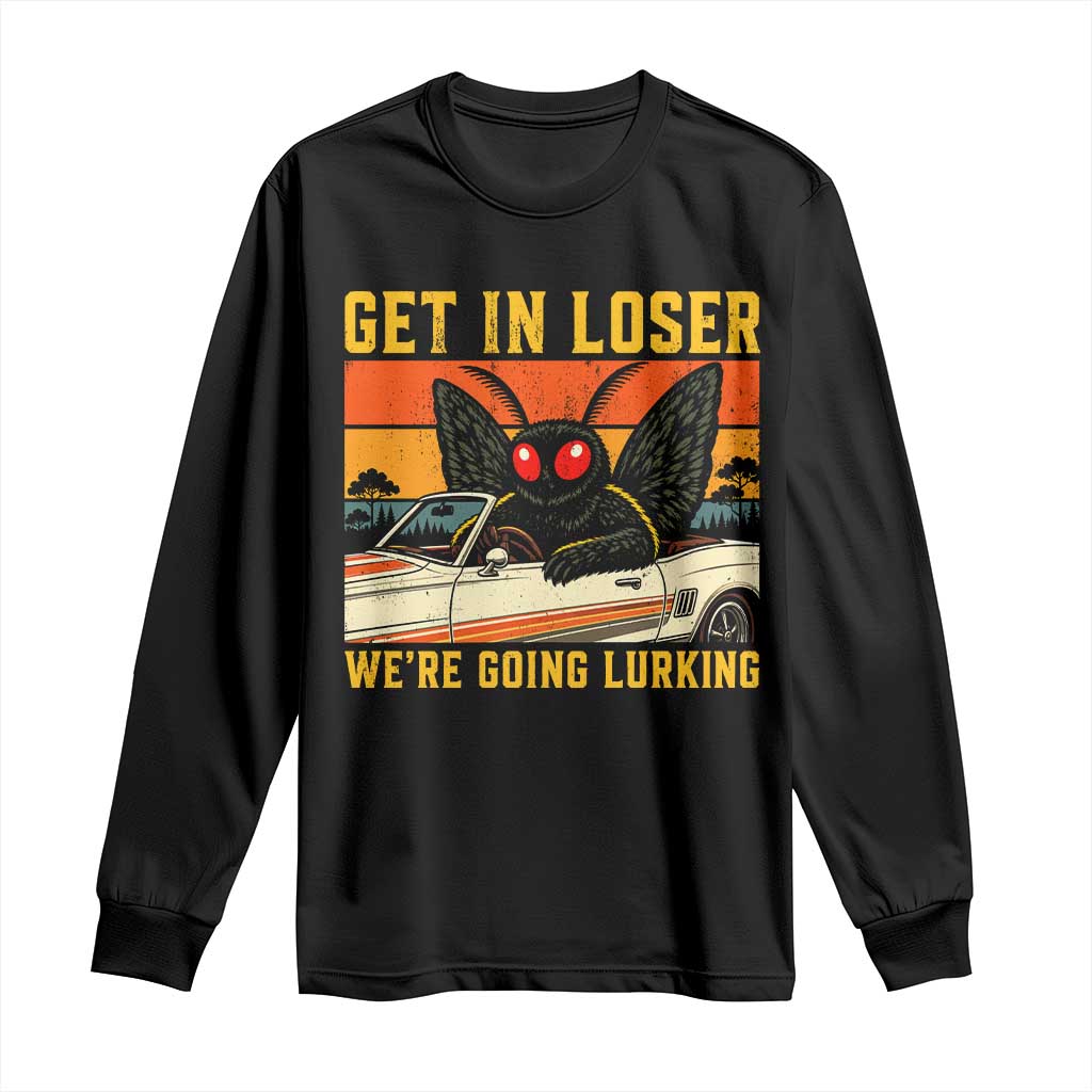 Get In Loser We Are Going Lurking Funny Mothman Long Sleeve Shirt Cryptozoology Cryptid Lover TS11 Black Print Your Wear