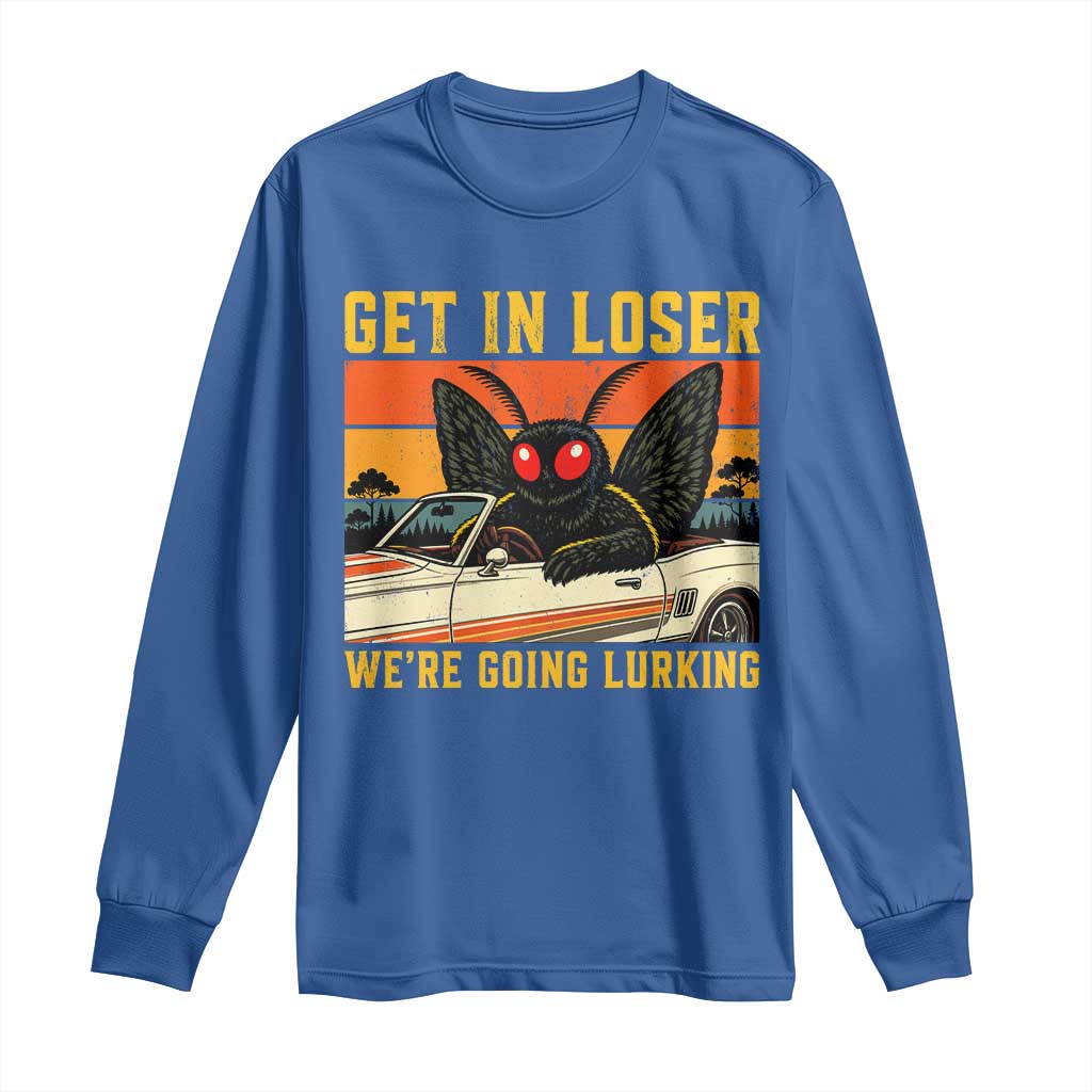 Get In Loser We Are Going Lurking Funny Mothman Long Sleeve Shirt Cryptozoology Cryptid Lover