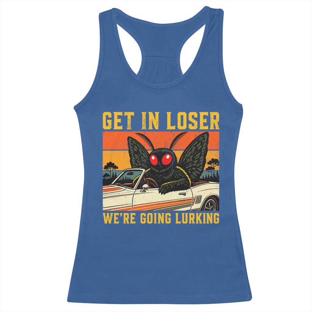 Get In Loser We Are Going Lurking Funny Mothman Racerback Tank Top Cryptozoology Cryptid Lover