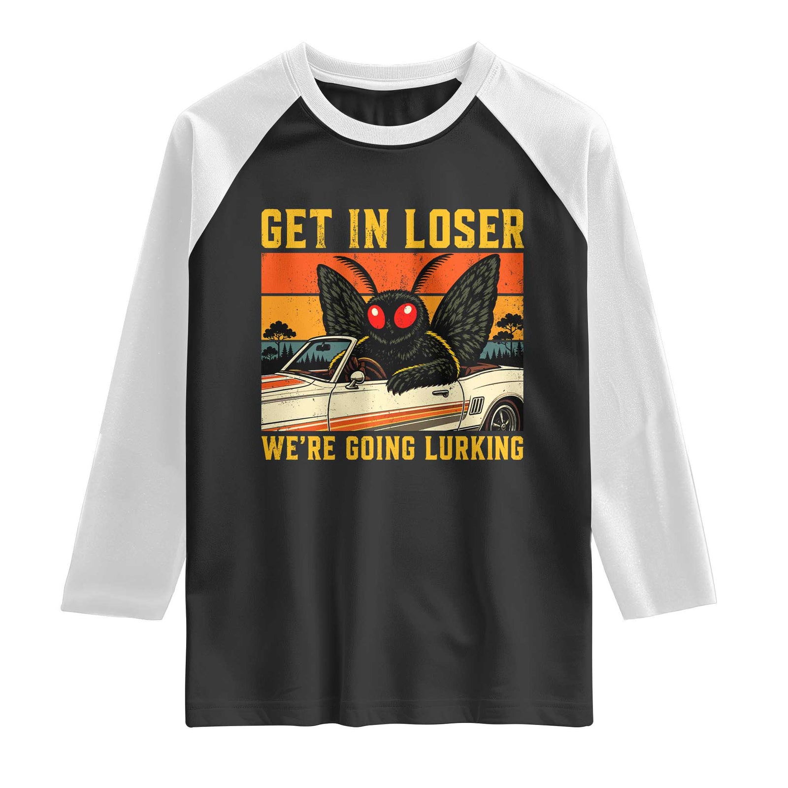 Get In Loser We Are Going Lurking Funny Mothman Raglan Shirt Cryptozoology Cryptid Lover TS11 Black White Print Your Wear