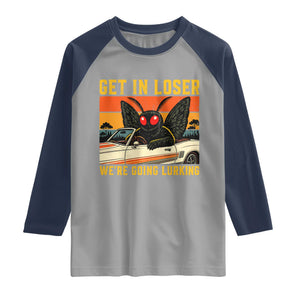 Get In Loser We Are Going Lurking Funny Mothman Raglan Shirt Cryptozoology Cryptid Lover