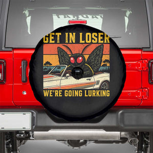Get In Loser We Are Going Lurking Funny Mothman Spare Tire Cover Cryptozoology Cryptid Lover TS11 Black Print Your Wear