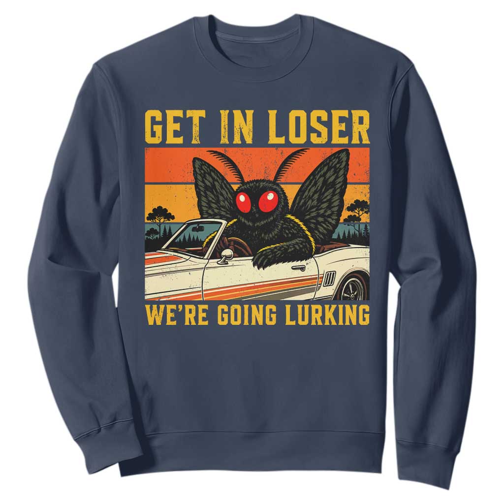 Get In Loser We Are Going Lurking Funny Mothman Sweatshirt Cryptozoology Cryptid Lover