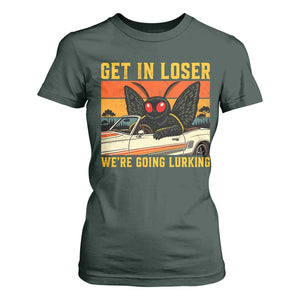 Get In Loser We Are Going Lurking Funny Mothman T Shirt For Women Cryptozoology Cryptid Lover